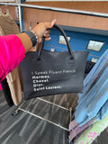 I Speak Fluent French Tote